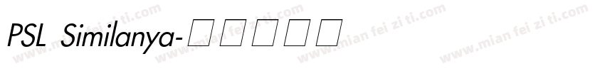 PSL Similanya字体转换